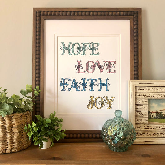 Hope, Love, Faith, Joy Art Print